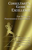 Consultant's Guide to Excellence: For Sport and Performance Enhancement